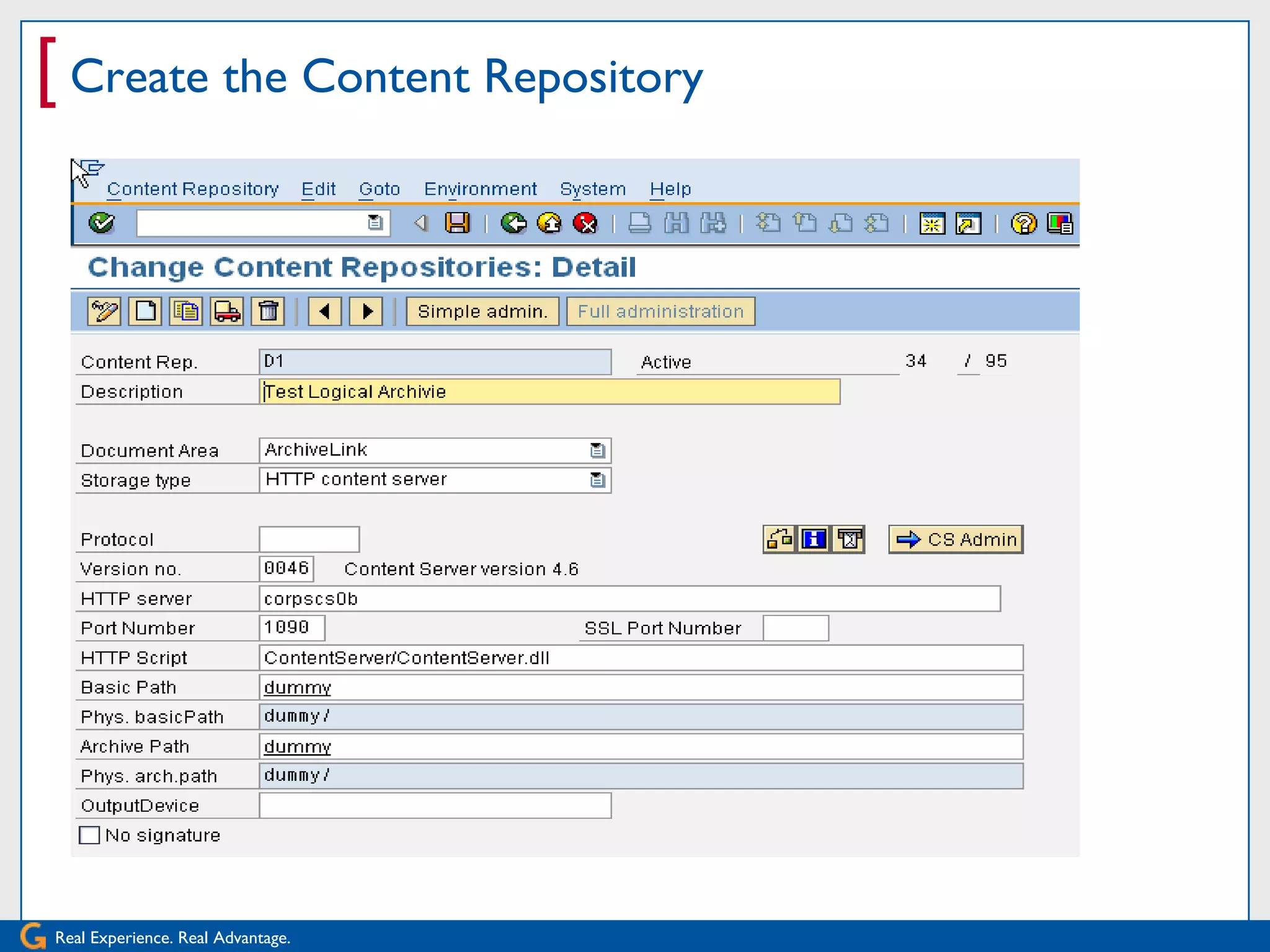 [ Create the Content Repository




Real Experience. Real Advantage.
 
