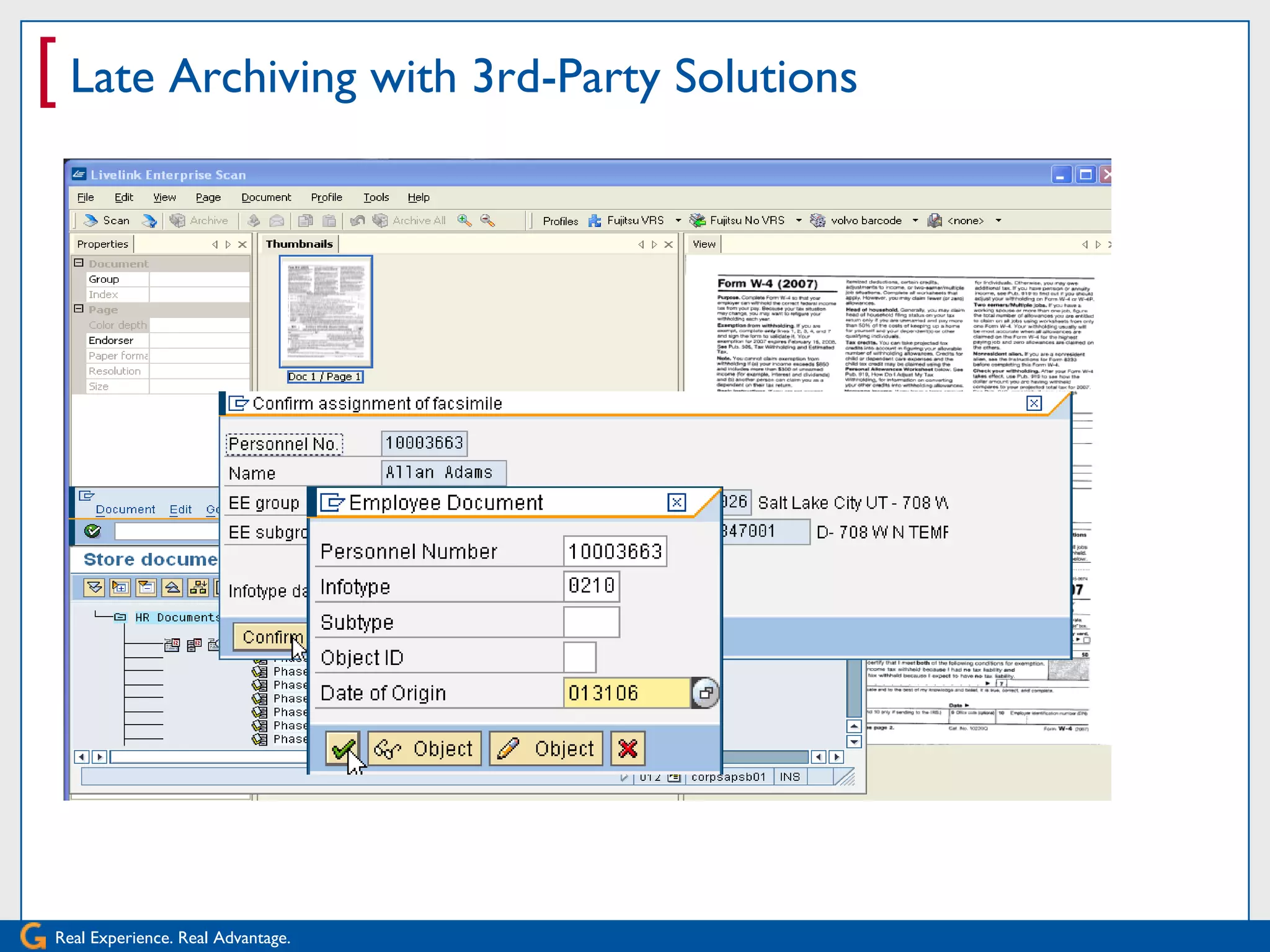 [ Late Archiving with 3rd-Party Solutions




Real Experience. Real Advantage.
 