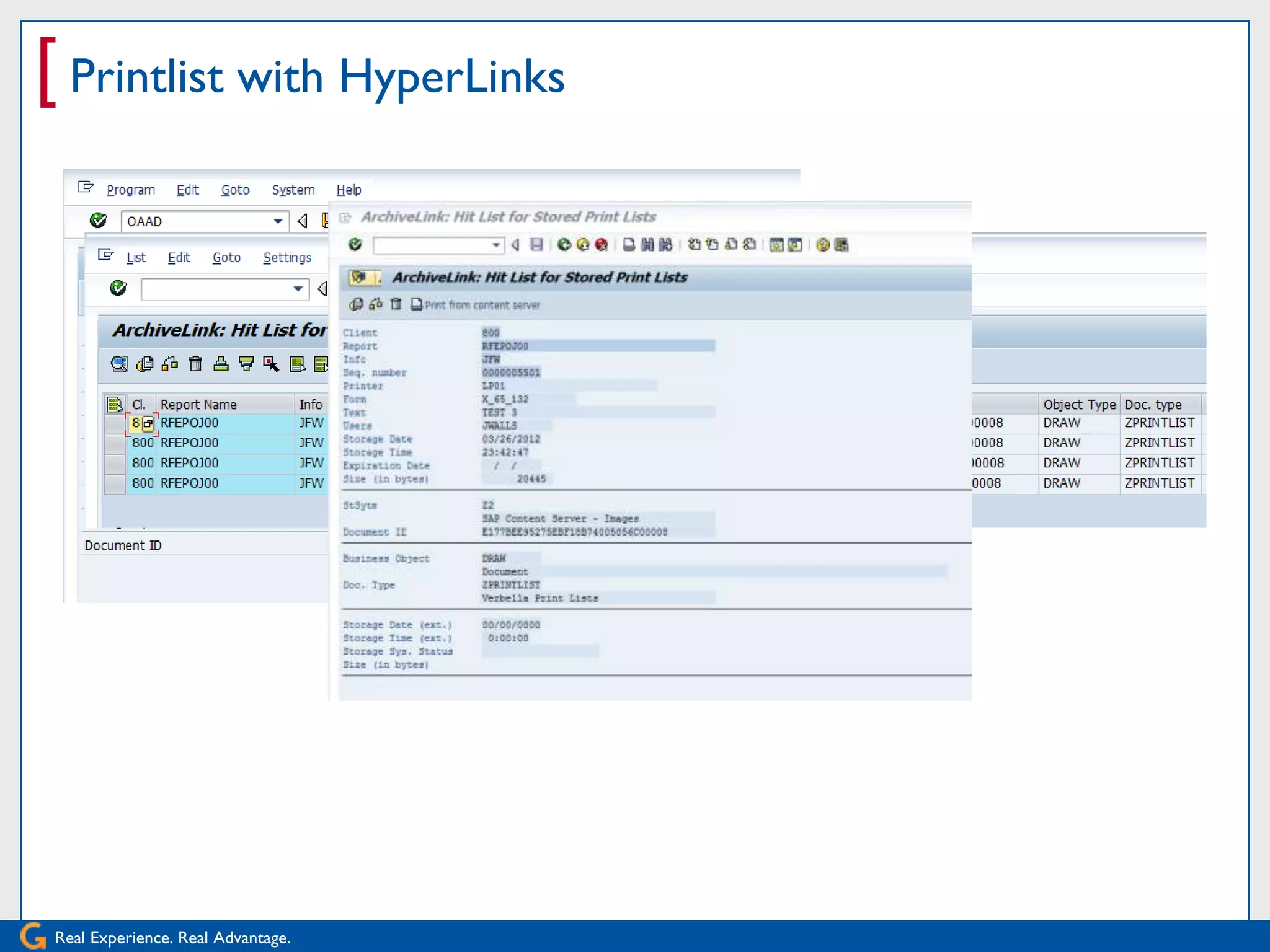 [ Printlist with HyperLinks




 Real Experience. Real Advantage.
 