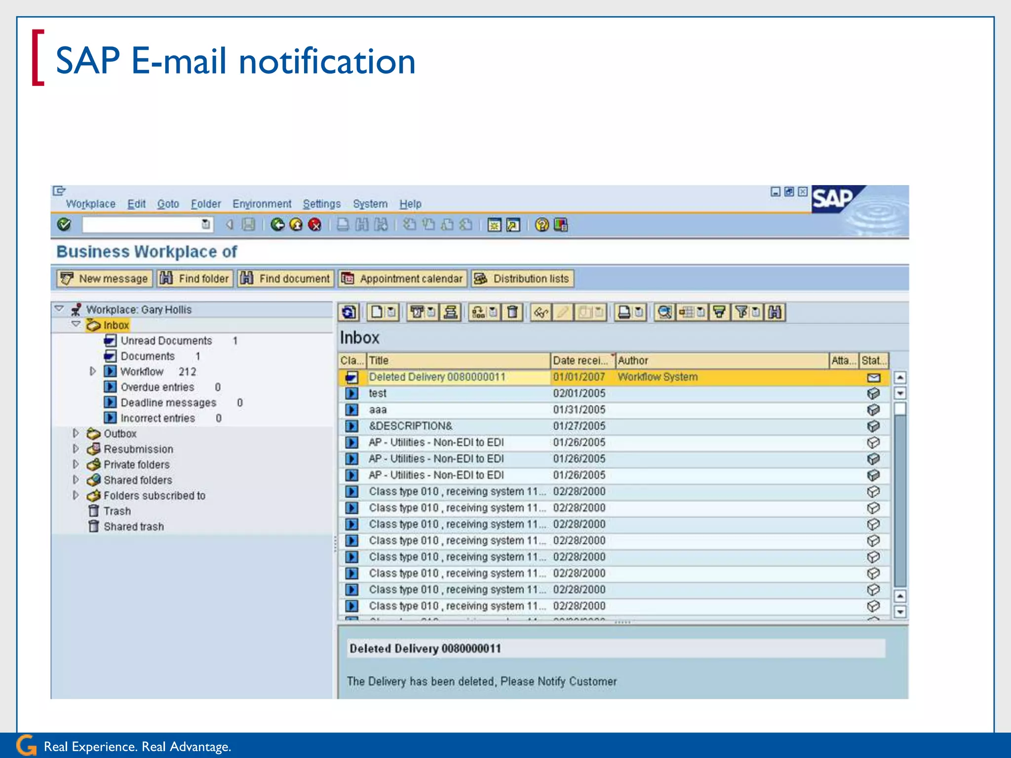 [ SAP E-mail notification




 Real Experience. Real Advantage.
 