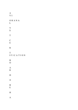 A
V I
O R A N A
L
Y
S
T
C
E
R
T
I F I C A T I O N
B
O
A
R
D
®
B
E
H
A
 