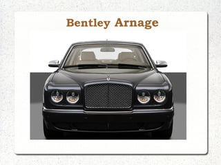 Bentley Arnage
 