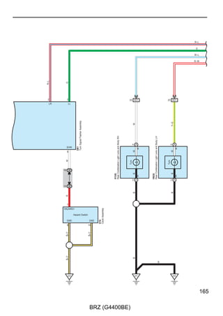 G ELECTRICAL WIRING ROUTING
     : Location of Connector Joining Wire Harness and Wire Harness
     : Location of Ground Points




                        AB1 AC2 AC1   Transmission   AL2 AL1   C1   Cd1
                                      Wire




No. 2 Engine Room                                                         No. 1 Engine Wire
Wire
                                                                               Engine Wire

                                                                              Engine Room
                                                                              Main Wire




                          A7                          A1




46

                               BRZ (G4400BE)
 