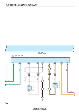 D43                           A17
Junction Connector            Junction Connector




       9               20     18                    7     17        6    5            16
                       B–P
   O




21 AD2               39 AD2

                                                                              (A/T)




                                                                                           (A/T)
                                                   W–B




                                                                        B–W
                                                          B–R
                              R–Y




                                                                BR




                                                                                      L
                       B–P
   O




                                                                                                    L(A/T)

                                                                                                   B–W(A/T)




                                                                                                     B–P

                                                                                                      O

  LG                                                                                                 LG

   P                                                                                                  P

 R–Y

 B–R

 W–B

  BR




                                                                                                           225

                                                    BRZ (G4400BE)
 