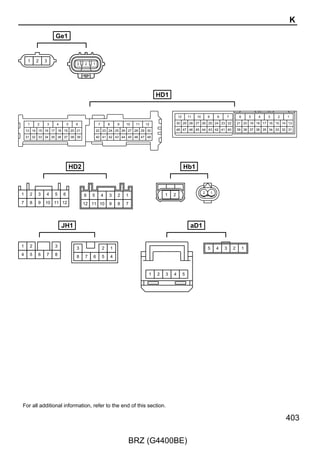 Luggage Compartment Door Opener

                                                                                                                     ∗ 2 : w/ Smart Entry  Start System



                                                                                         D43
                                                                                         Junction Connector




          3   14    15                    4                                                                                        1                12




                                                                                                                                  W–B




                                                                                                                                                    R–Y
                          (∗2)




                                               (∗2)
              LG




                                          G
                    R
          P




                                                                                                                               21 AD1            39 AD1
                   15 B             14 B
                    CANL                  CANH         D40(A), D41(B)
                                                       Certification ECU Assembly


                                          TSW5
                                    27 A
                                               (∗2)
                                          Y




                                 29 HD1
                                               (∗2)
                                          GR




                                   6 JH1                                                                                                                   R–Y
                                               (∗2)
                                          GR




                                                      Back Door Opener Switch Assembly




                                                                                                                                                           W–B

                                          2
                                          BR
                                 Opener




                                                                                                              (∗2)
                                                                                                        B
                                          BR



                                                      J2




                                          1                                                           5 JH1
                                                                                             (∗2)




                                                                                                              (∗2)
                                                                                         B




                                                                                                        B




      P
                                                                                                              (∗2)
                                                                                                        B




  LG

      L                                                                                                                                                     L
  (A/T)                                                                                                                                                    (A/T)

  B–W                                                                                                                                                      B–W
  (A/T)                                                                                                                                                    (A/T)

                                                                                                          H1




284

                                          BRZ (G4400BE)
 