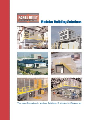 The New Generation in Modular Buildings, Enclosures & Mezzanines
Modular Building Solutions
 