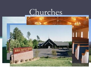 Churches
 