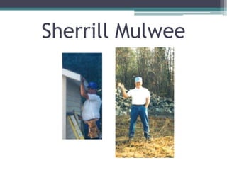 Sherrill Mulwee
 