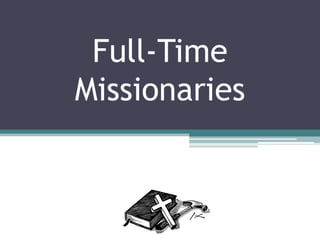 Full-Time
  Churches
Missionaries
 