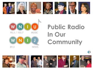 Public Radio
In Our
Community
 