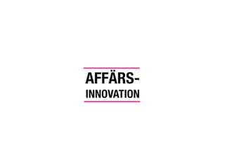 AFFÄRS-!
INNOVATION
 