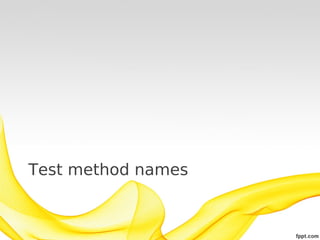 Test method names
 