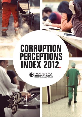 CORRUPTION
PERCEPTIONS
INDEX 2012.
 