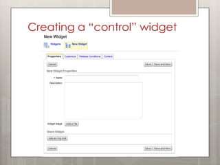 Creating a “control” widget
 