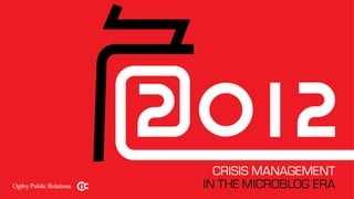 2012 crisis management in the microblog era 11.03.16 am