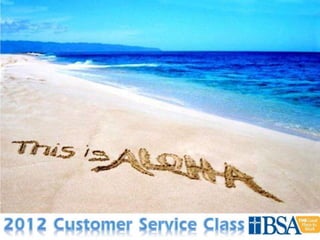 2012 customer service spirit of aloha