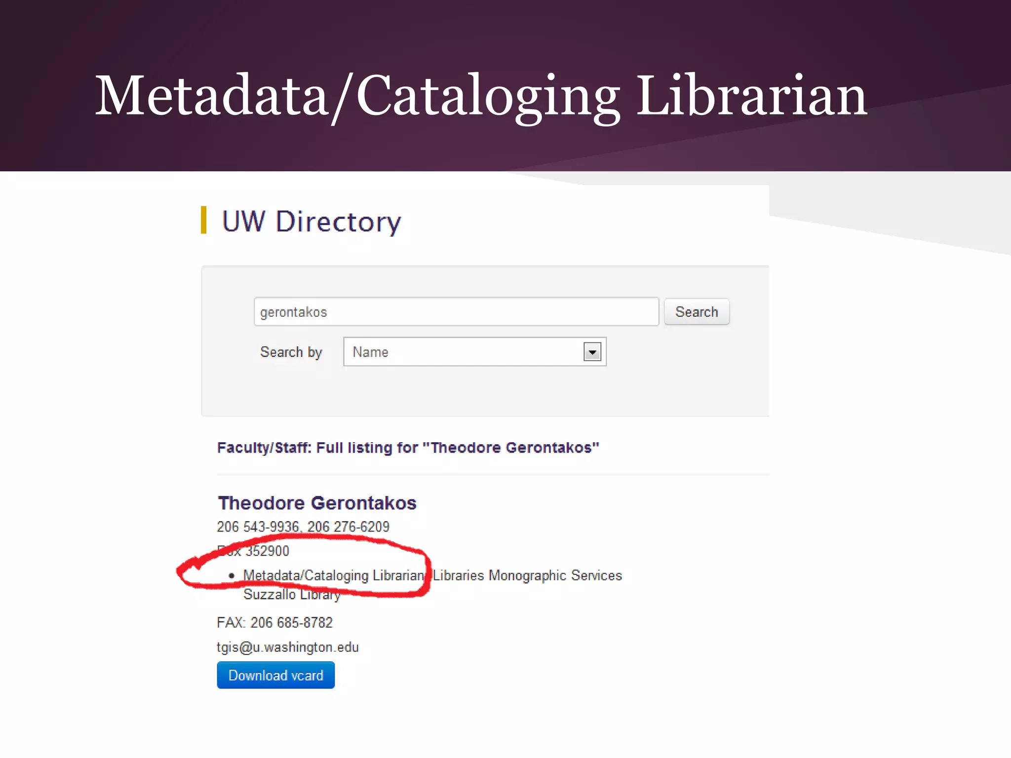 Metadata/Cataloging Librarian
 