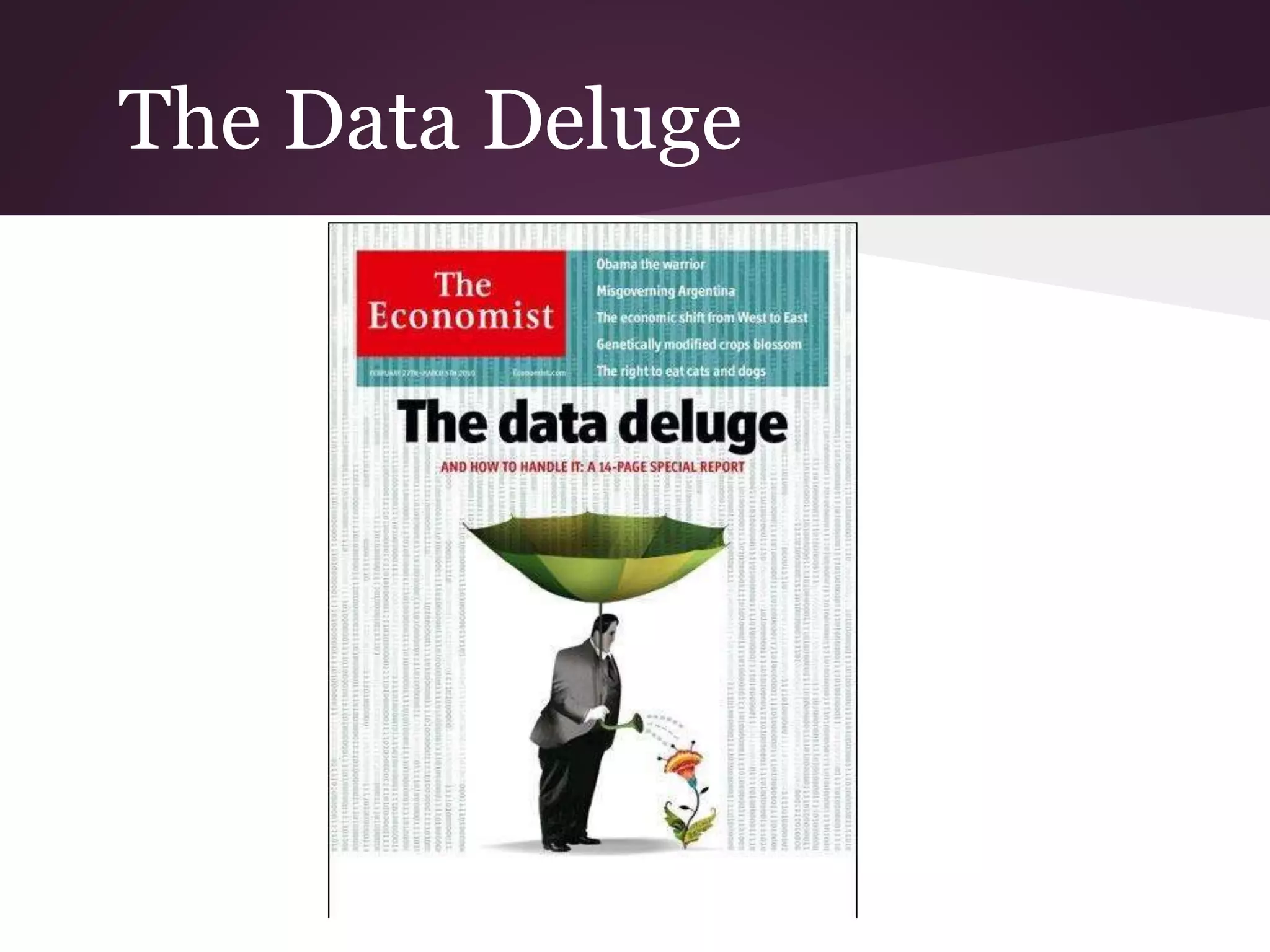 The Data Deluge
 