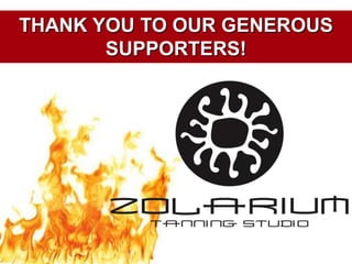 THANK YOU TO OUR GENEROUS SUPPORTERS!