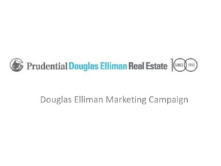Douglas Elliman Marketing Campaign
 