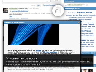 Visionneuse de notes
Comme pour la visionneuse de PDF, en un seul clic vous pourrez visionner le contenu
d’une note, directement sur le flux.
 
