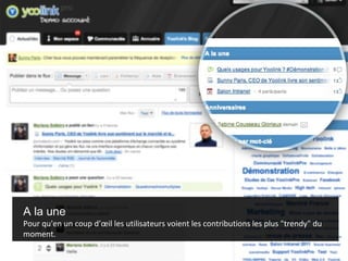 A la une
Pour qu'en un coup d’œil les utilisateurs voient les contributions les plus "trendy" du
moment.
 