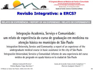 Revisão Integrativa: a ERCS?




Escalas de risco e vulnerabilidade familiar
Leonardo Cançado Monteiro Savassi
Universidade Federal de Ouro Preto
 