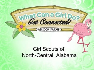 Girl Scouts of
North-Central Alabama
 