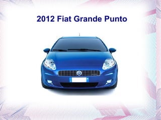 2012 Fiat Grande Punto
 