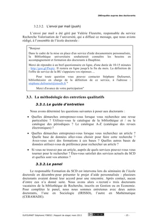 2BEnquête aupres des doctorants
DUFOURNET Stéphane| FIBE02 | Rapport de stage| mars 2013 - 25 -
3.2.3.2. L’envoi par mail ...