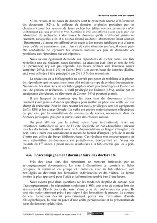 2BEnquête aupres des doctorants
DUFOURNET Stéphane| FIBE02 | Rapport de stage| mars 2013 - 28 -
Si les revues et les bases...