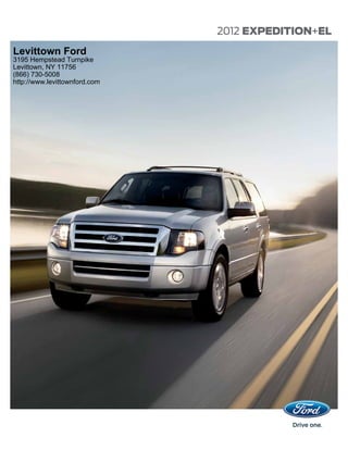 2012 EXPEDITION+EL
Levittown Ford
3195 Hempstead Turnpike
Levittown, NY 11756
(866) 730-5008
http://www.levittownford.com
 