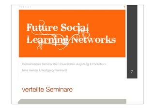 7



verteilte Seminare
 