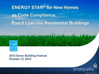 ®




2012 Green Building Festival
October 12, 2012
 