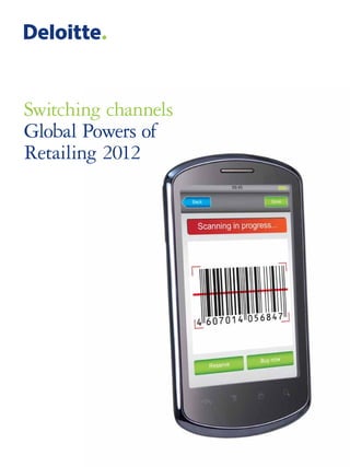 Switching channels
Global Powers of
Retailing 2012
 