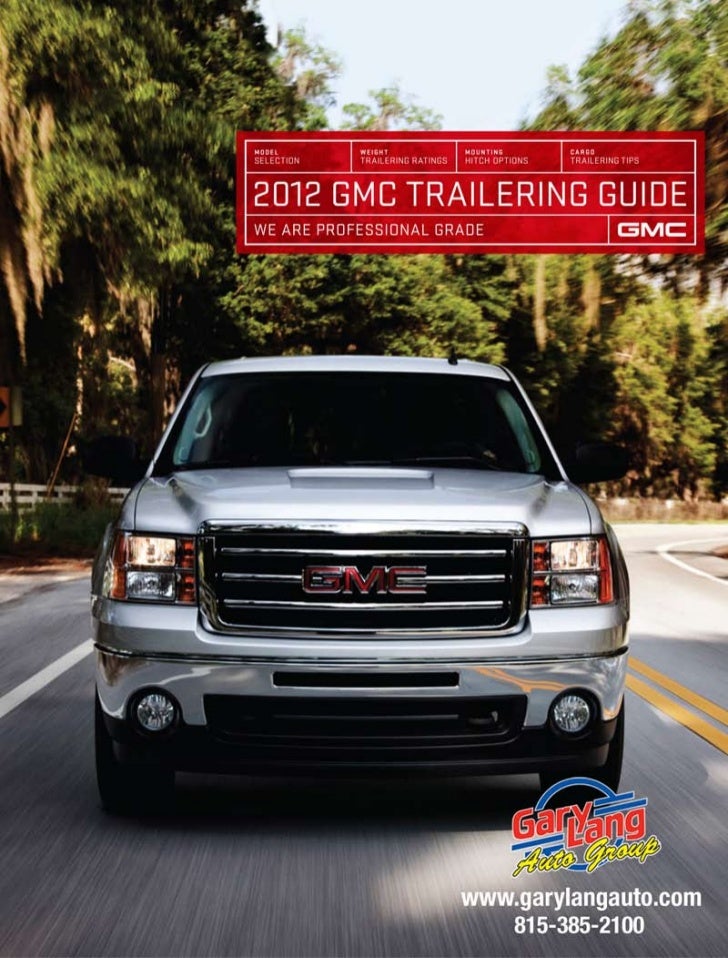 2012 GMC Trailering Guide Gary Lang