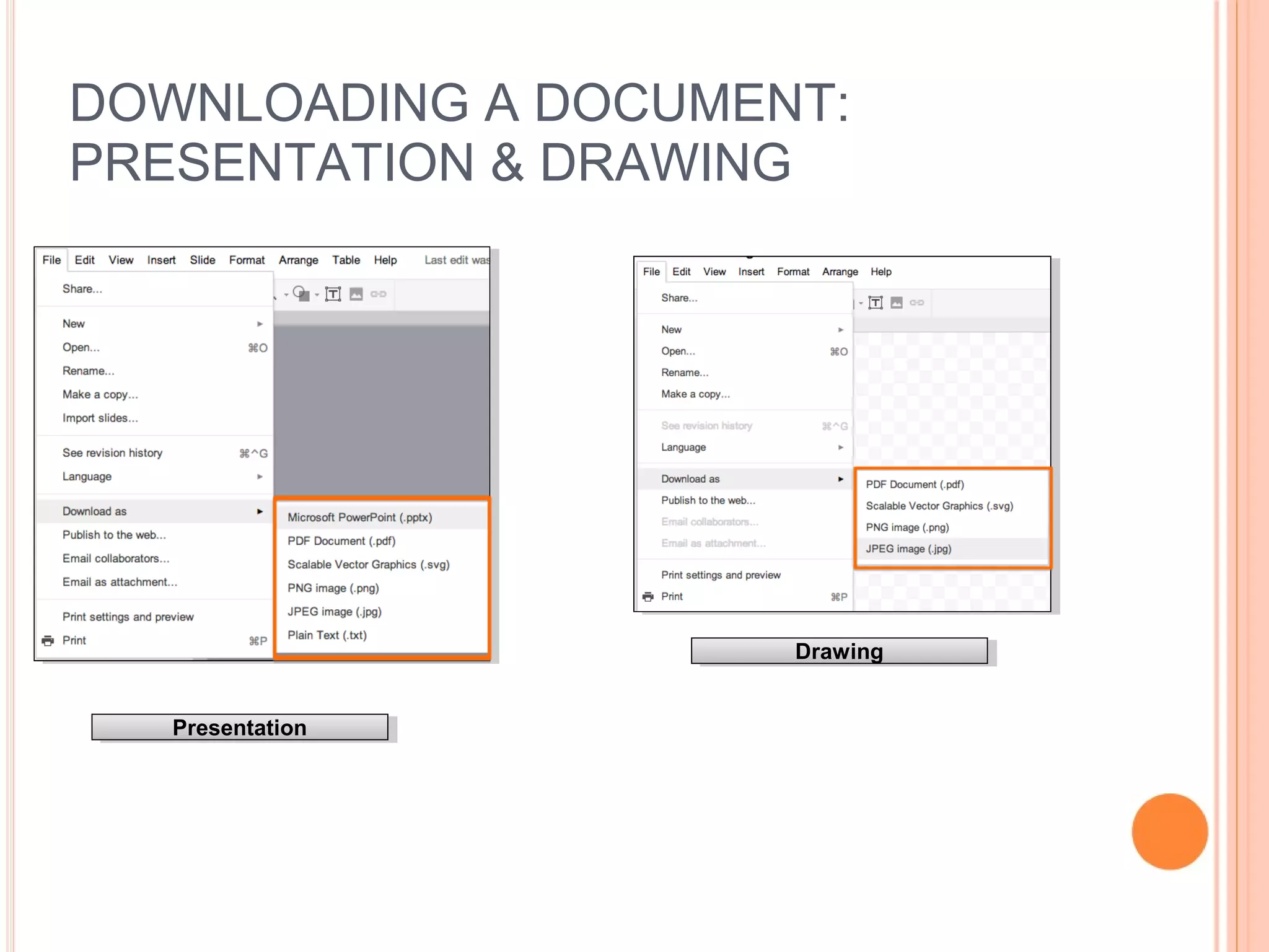 DOWNLOADING A DOCUMENT:
PRESENTATION & DRAWING
PresentationPresentation
DrawingDrawing
 
