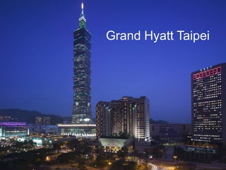 Grand Hyatt Taipei
 