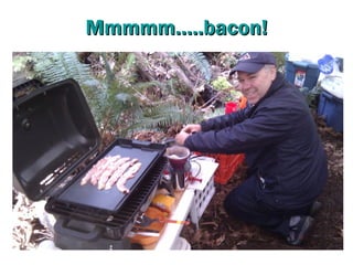 Mmmmm…..bacon!
 