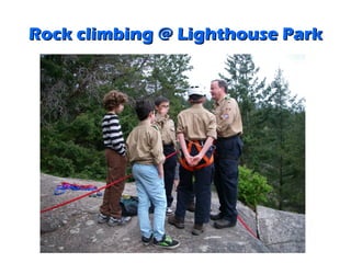 Rock climbing @ Lighthouse Park
 
