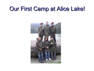 Our First Camp at Alice Lake!
 