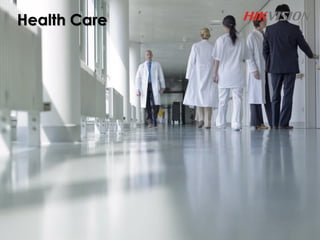 Health Care
 