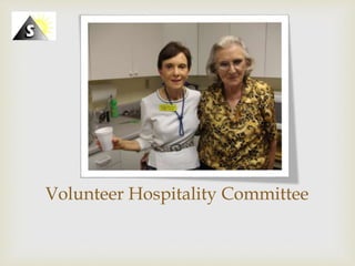 Click icon to add picture
Volunteer Hospitality Committee
 