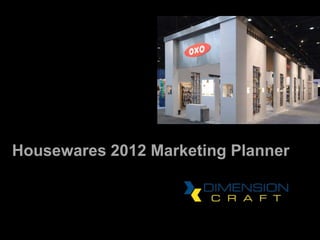 Housewares 2012 Marketing Planner
 