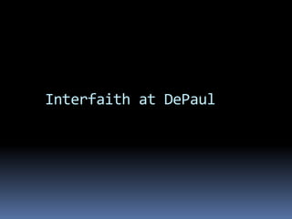 Interfaith at DePaul
 