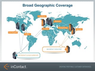 Broad Geographic Coverage
 