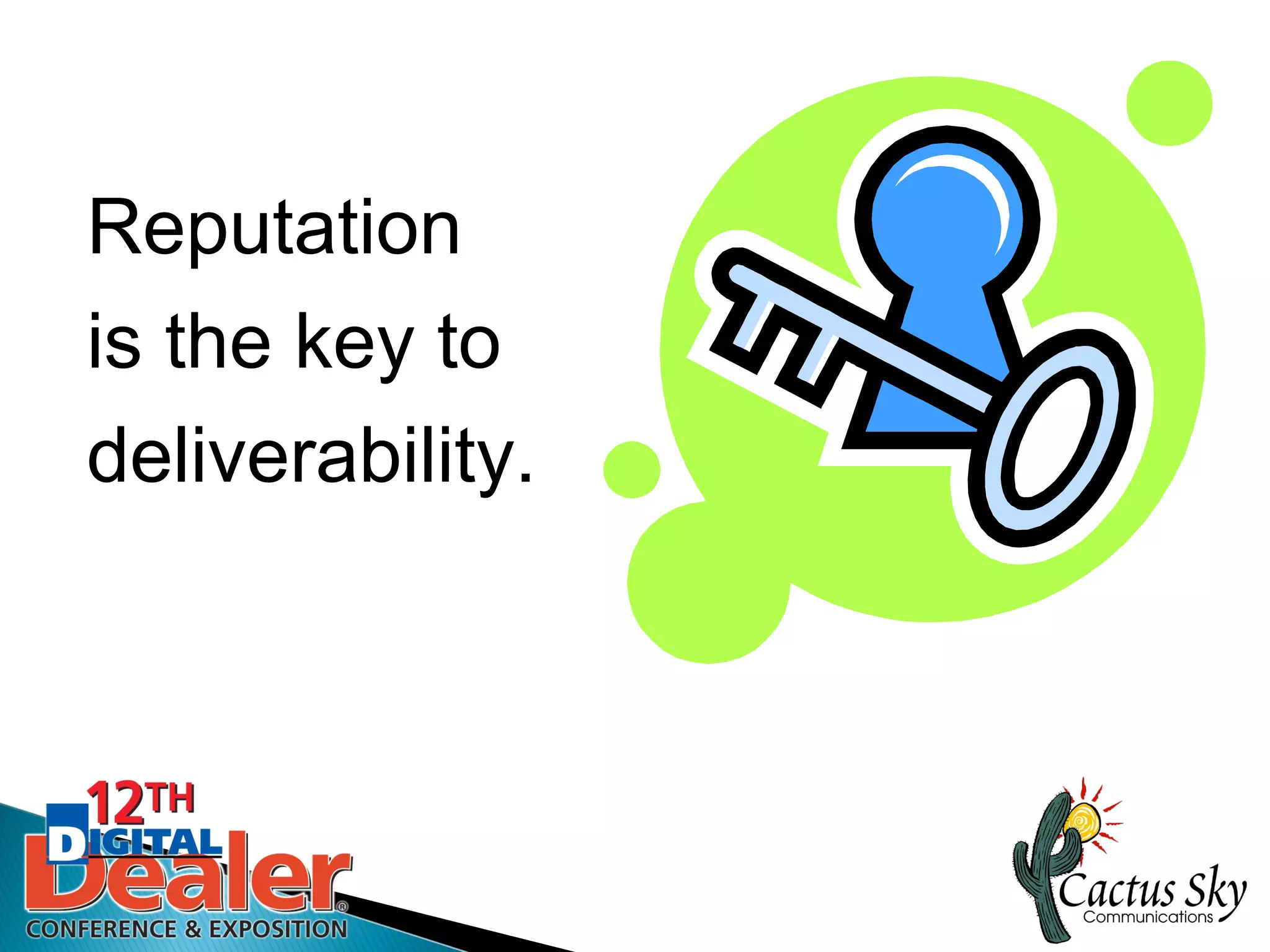 Reputation
is the key to
deliverability.
 