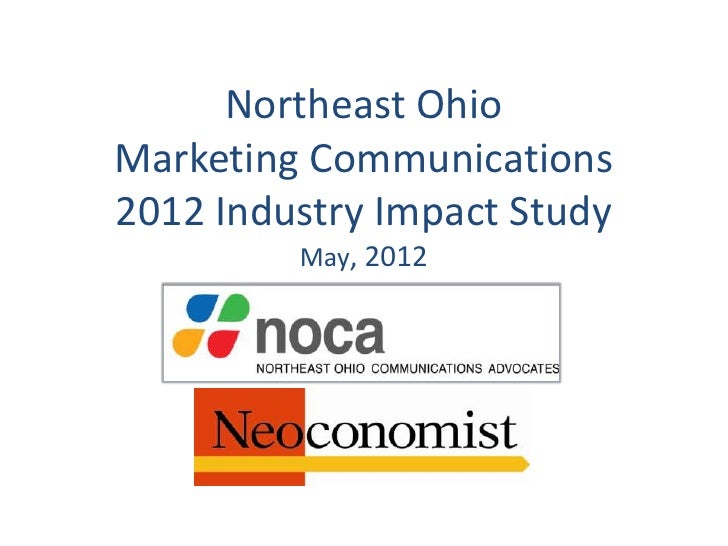 NOCA Northeast Ohio Marketing Communications 2012 Industry Impact Stu…