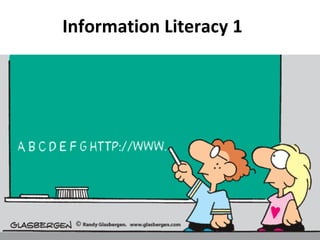 Information Literacy 1  