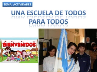 TEMA: ACTIVIDADES
 